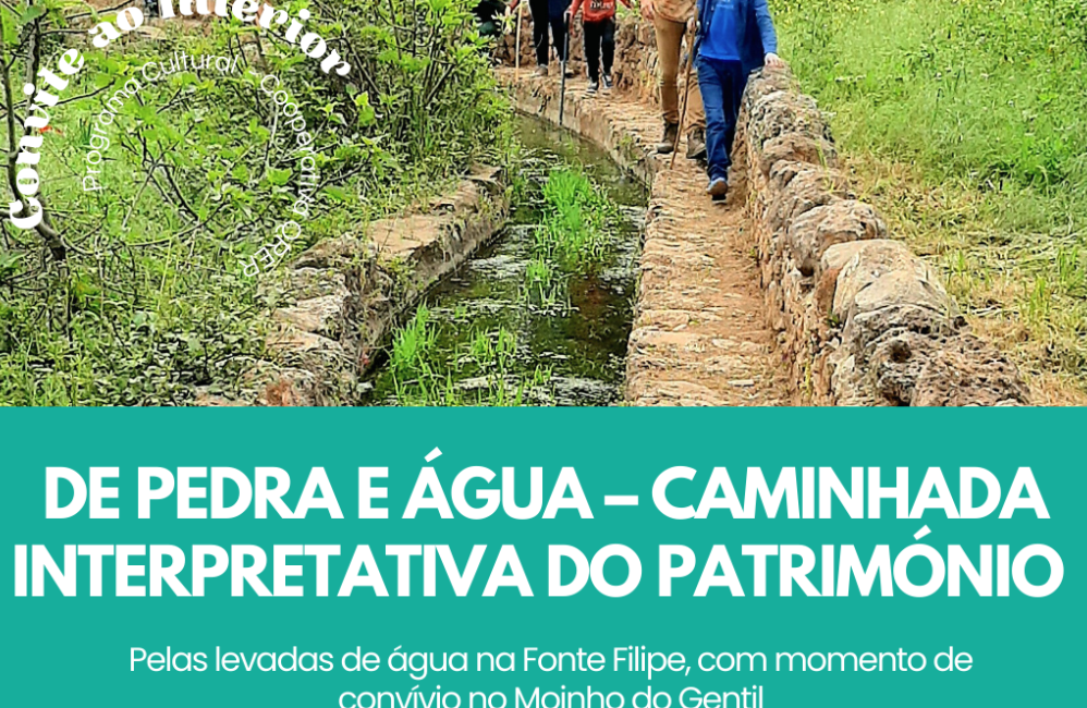 Caminhos de Pedra e Água – Caminhada interpretativa | Por...