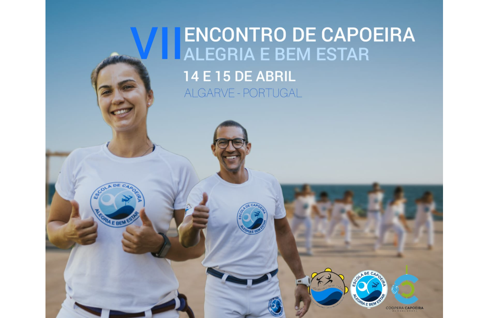 VII Encontro de Capoeira Alegria e Bem Estar - 12 a 15 de Ab...