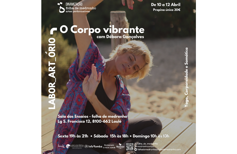 LAB0R_ART_0RI0 “O Corpo vibrante” Orientação de Débor...